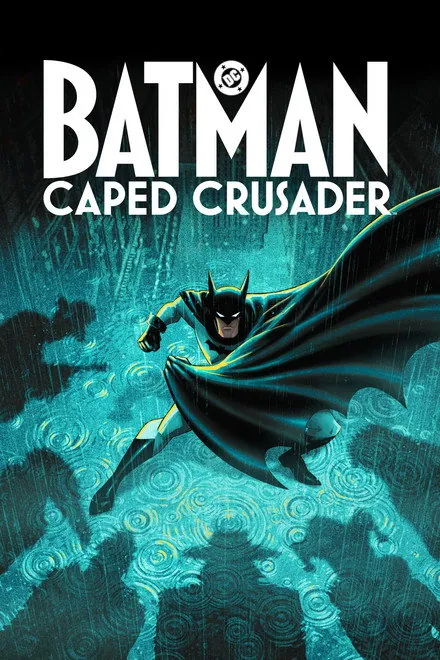 Batman: Caped Crusader Batman: Caped Crusader